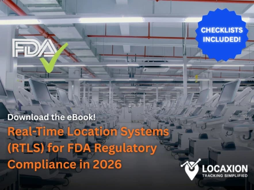 Real-Time Location Systems (RTLS) for FDA QMSR Compliance in 2026